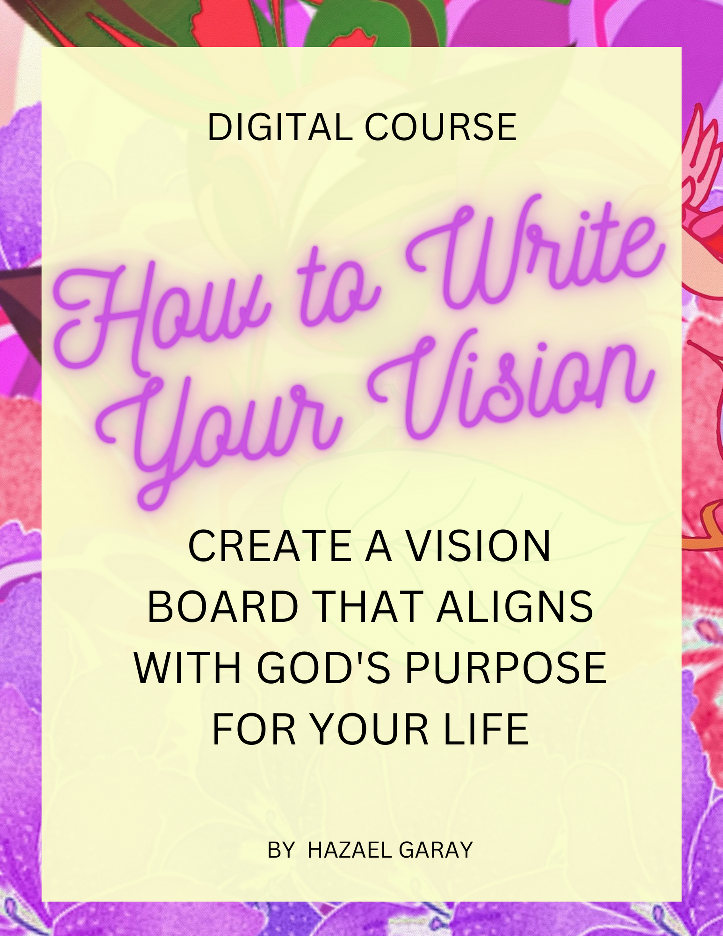 uy the Digital Course: HOW TO WRITE YOUR VISION - Unlock Your Full Potential
